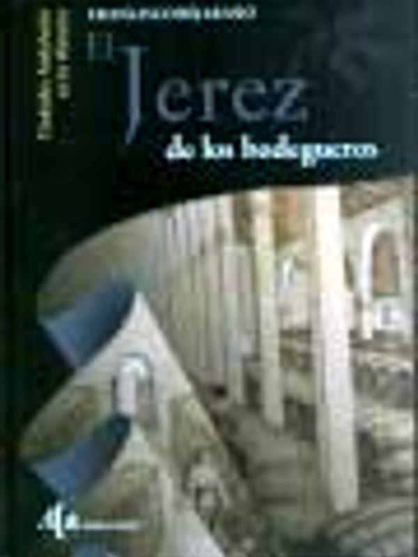 Portada de El Jerez de los bodegueros de Francisco Bejarano